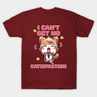 I Can't Get No Catisfaction Funny Cat T-Shirt